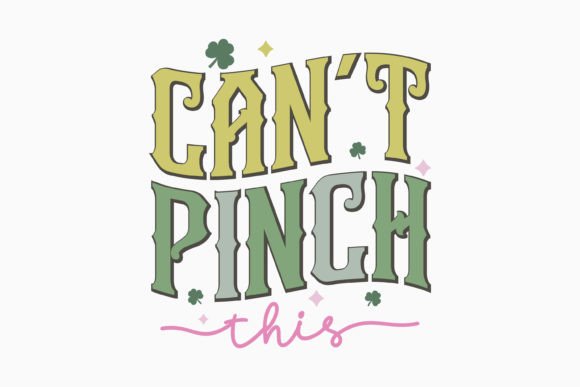 Can't Pinch St. Patrick's Day SVG Retro
