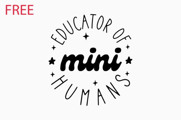 Free Educator of Mini Humans Retro