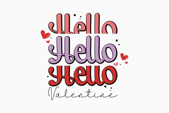 Hello Valentine Retro Valentines Day SVG