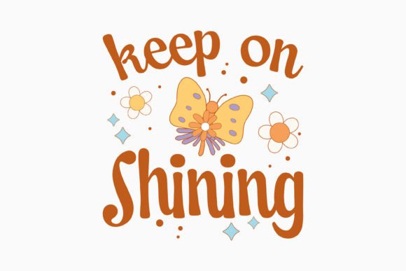 Retro Butterfly Quote SVG Design Shining
