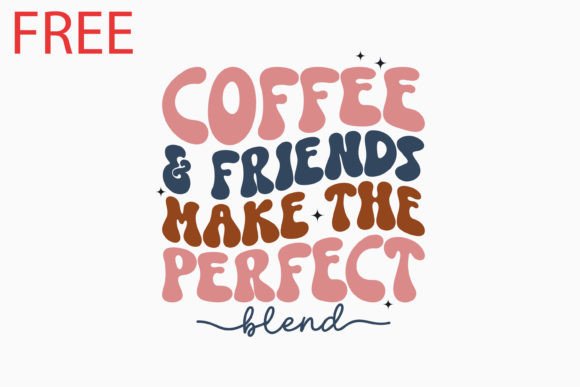 Retro Coffee Quote SVG Coffee and Friend