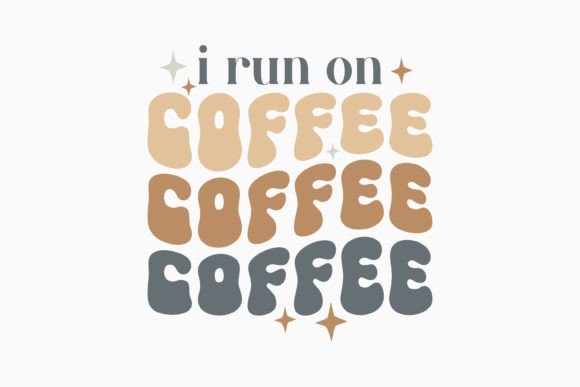 Retro I Run on Coffee SVG Design