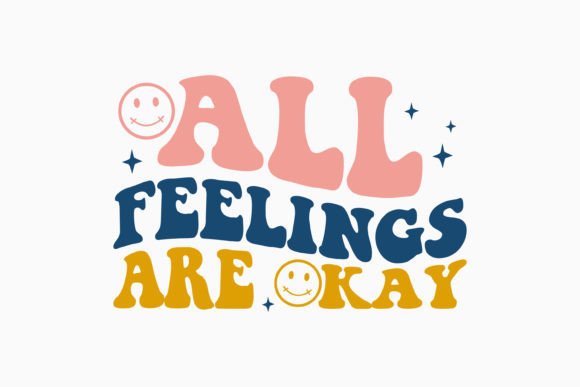 Retro Mental Health Quote SVG All Feelin