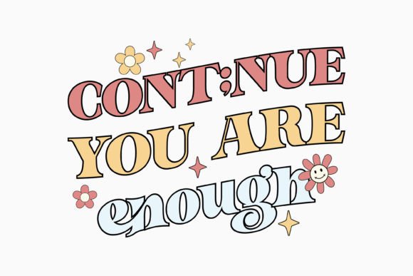 Retro Mental Health Quotes SVG Cont nue