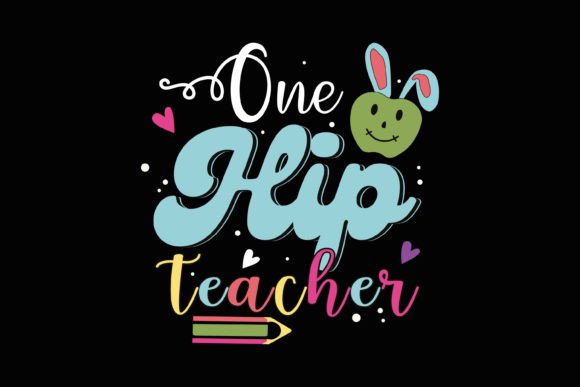 Retro One Hip Teacher Easter Day SVG