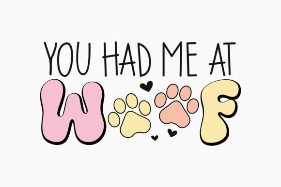 Retro You Had Me at Woof Dog Quote SVG